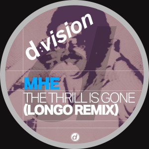 อัลบัม The Thrill is Gone (Longo Extended Remix) ศิลปิน MHE