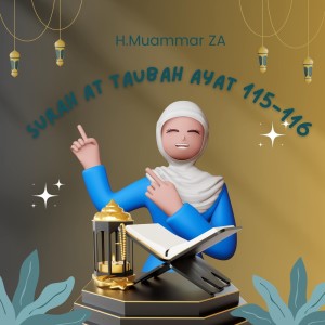 ดาวน์โหลดและฟังเพลง Surah at Taubah Ayat 115-116 พร้อมเนื้อเพลงจาก H.Muammar ZA