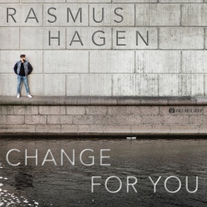 Album Change For You from Rasmus Hagen