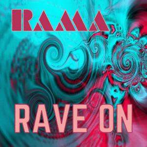 Listen to Rave On song with lyrics from Rama