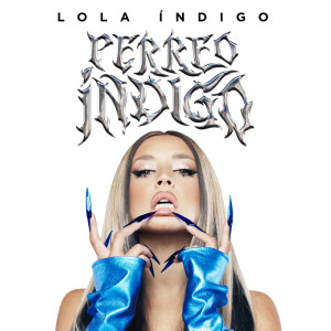 อัลบัม Perreo Indigo (Explicit) ศิลปิน Lola Indigo