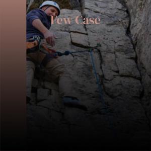 Dengarkan lagu Few Case nyanyian Jobert Livy dengan lirik