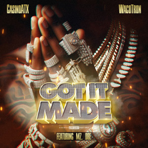 Album Got It Made (Explicit) from CasinoATX