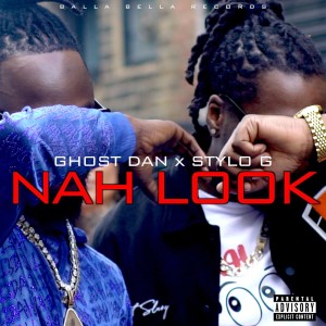 收聽Ghost Dan的Nah Look (Remix|Explicit)歌詞歌曲