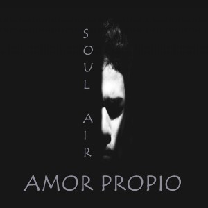 Listen to Amor Propio song with lyrics from Soul Air