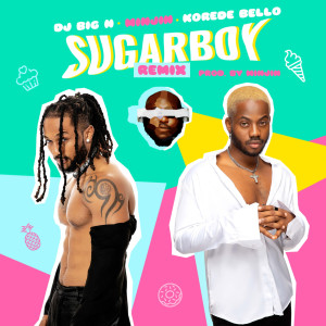 DJ Big N的專輯Sugarboy (Remix)