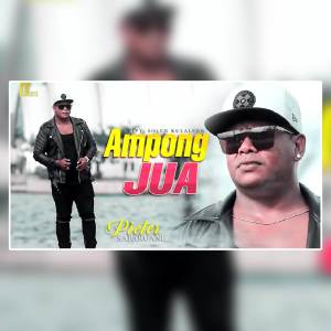 ดาวน์โหลดและฟังเพลง Ampong Jua พร้อมเนื้อเพลงจาก Pieter Saparuane