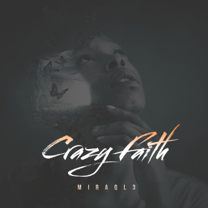 Album Crazy Faith from Miraql3
