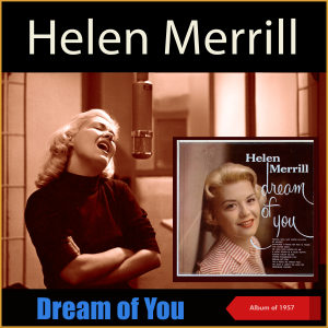 Helen Merrill的專輯Dream of You (Album of 1957)