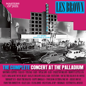 Album The Complete Concert at The Palladium from Les Brown and His Band of Renown
