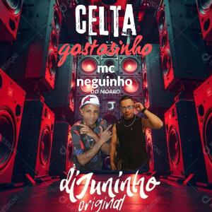 Listen to celta gostozinho (Explicit) song with lyrics from DJ JUNINHO ORIGINAL