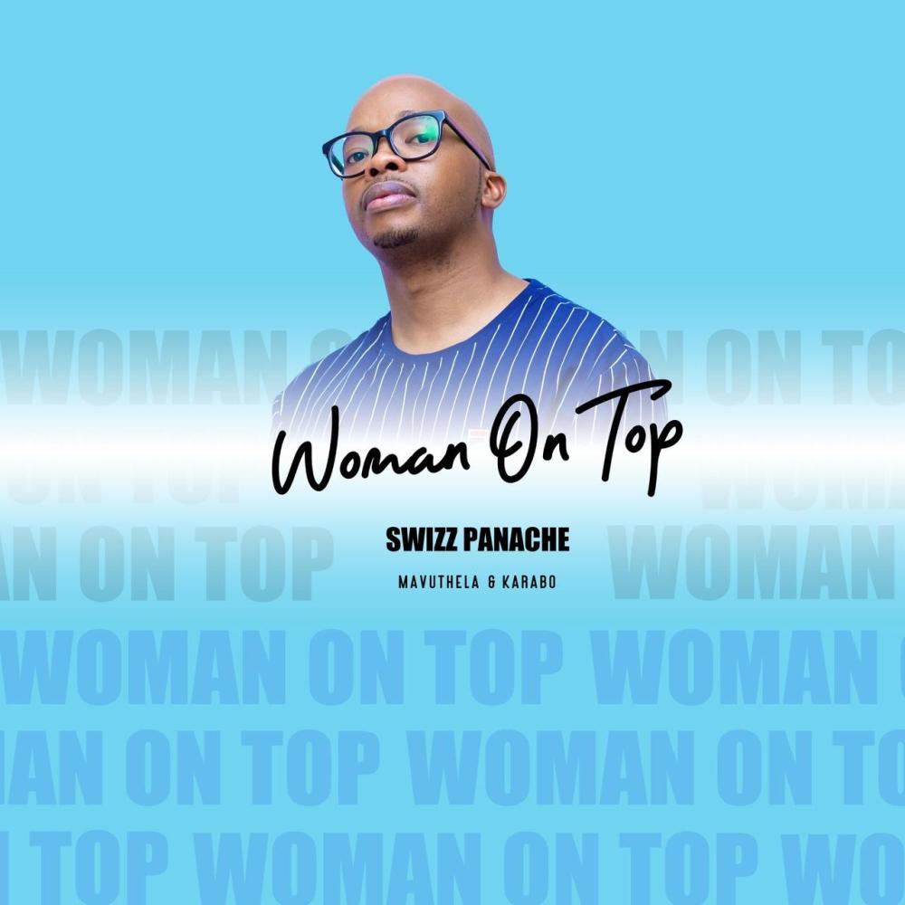 Woman On Top (feat. Mavuthela & Karabo)