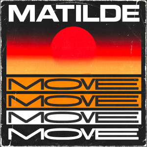 收聽Matilde的MOVE歌詞歌曲