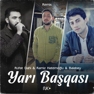 Listen to Yarı Başqası (Remix) song with lyrics from Ramiz Hatəmoğlu