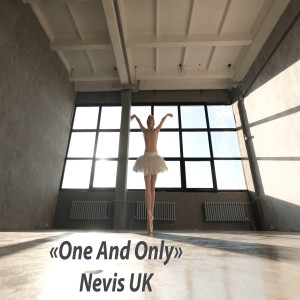 收聽Nevis UK的One and Only歌詞歌曲