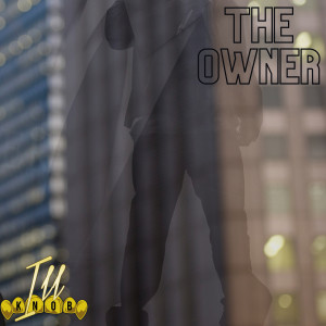Album The Owner (Explicit) from Ill Knob