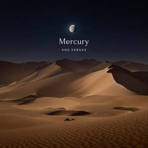 收聽Ana Vargas的Mercury歌詞歌曲