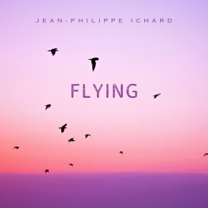 Album Flying from Jean-Philippe Ichard
