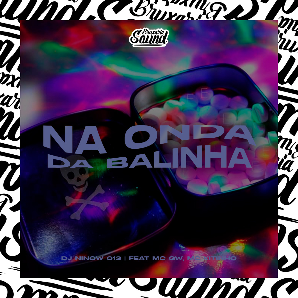 Na Onda da Balinha (feat. Mc Gw & Mc Kitinho) (Explicit)