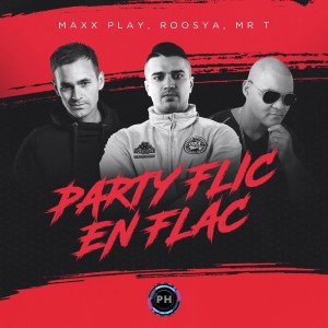 Listen to Party Flic En Flac (Radio Mix) song with lyrics from Maxx Play