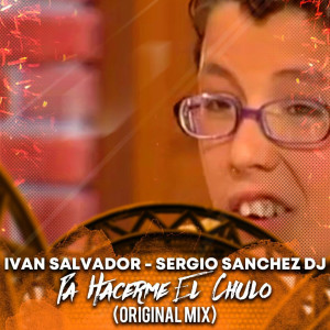 Album PA HACERME EL CHULO (Original Mix) from Iván Salvador