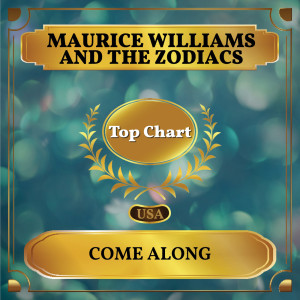 Maurice Williams and The Zodiacs的专辑Come Along