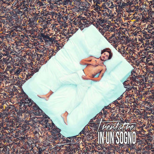 Album In Un Sogno from Trentatre