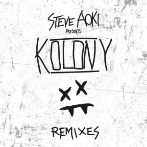 ดาวน์โหลดและฟังเพลง Kolony Anthem (Mike Cervello Remix) พร้อมเนื้อเพลงจาก Steve Aoki
