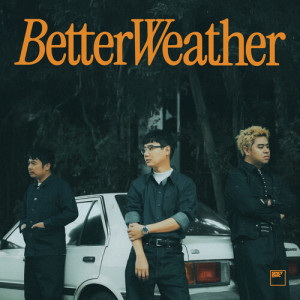 Listen to ฟุ้ง (can't do that) song with lyrics from Better Weather