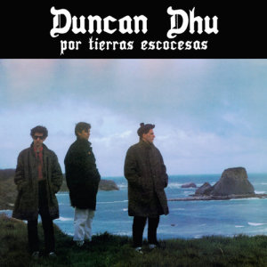 Duncan Dhu的專輯Por tierras escocesas