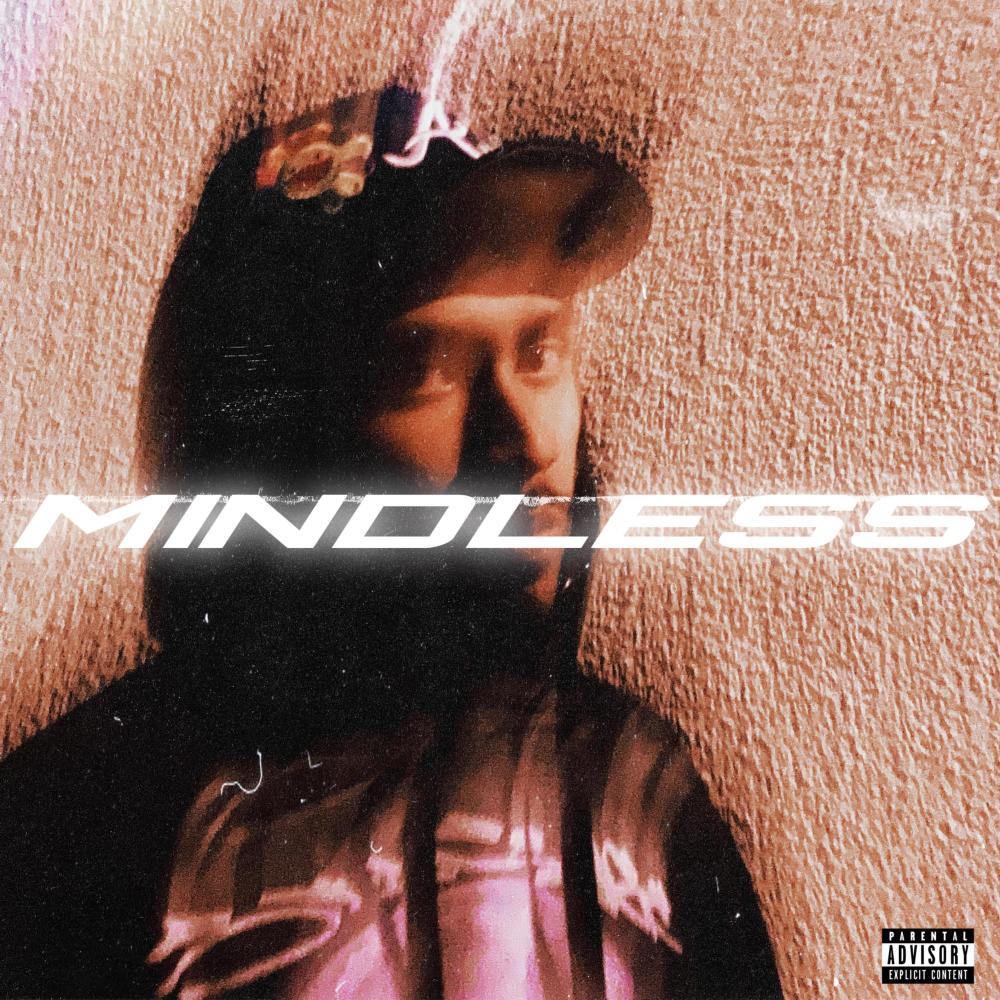 MINDLESS (feat. SmoovJag) (Explicit)