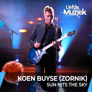Zornik的專輯Sun Hits The Sky (Live - uit Liefde Voor Muziek)