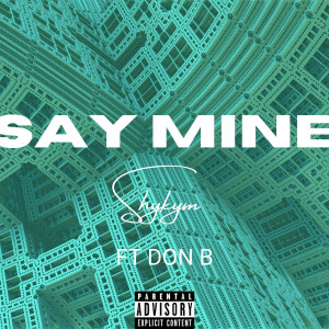 Album Say Mine (Explicit) oleh Don B