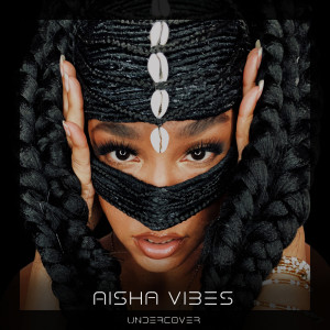 Album Undercover from Aisha Vibes
