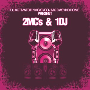อัลบัม 2 MC's 1 DJ EP ศิลปิน DJ Activator