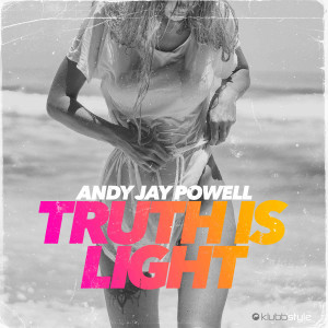 Album Truth Is Light from Andy Jay Powell