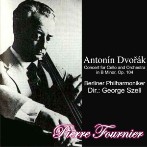 ดาวน์โหลดและฟังเพลง Concert for Cello and Orchestra in B Minor, Op. 104: I. Allegro พร้อมเนื้อเพลงจาก 皮埃尔·富尼埃