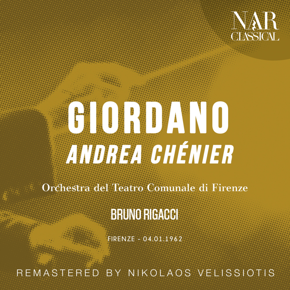 Act II: Roucher! - Chénier! / Credo a una possanza arcana (Chénier, Roucher) (Remaster)