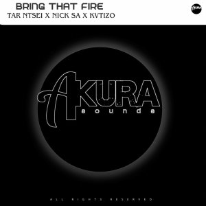 ดาวน์โหลดและฟังเพลง Bring That Fire พร้อมเนื้อเพลงจาก Nick SA