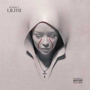 Lethal V的專輯Lilith (Explicit)