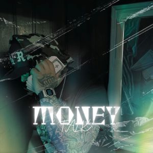 Listen to Money Talk (Explicit) song with lyrics from RBM BLESS