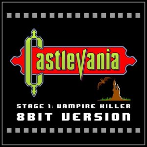 ดาวน์โหลดและฟังเพลง Castlevania - Stage 1: Vampire Killer (其他) พร้อมเนื้อเพลงจาก 8 Bit Beats