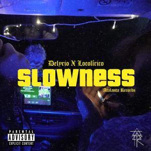 收聽La Ilustre Familia的Slowness歌詞歌曲