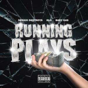 Baby Gas的專輯Running Plays (feat. D-Lo & Baby Gas) [Explicit]