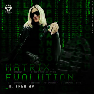 Listen to Matrix Evolution song with lyrics from DJ LANA MW