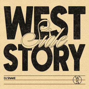 อัลบัม Westside Story ศิลปิน DJ Snake