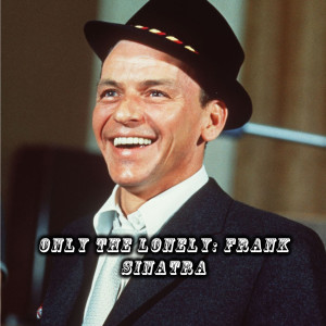 收聽Sinatra, Frank的Goodbye歌詞歌曲