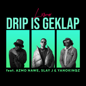 SLAY J的專輯Drip Is Geklap (Explicit)