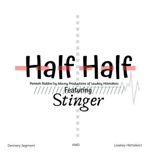 Listen to Half Half song with lyrics from Stinger