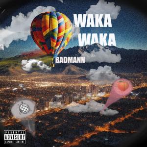 Badmann的專輯Waka Waka